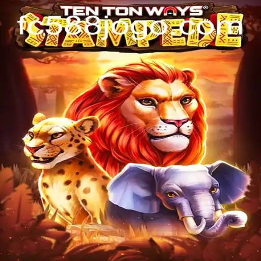 Discovering the Adventure of TenTonWaysStampede